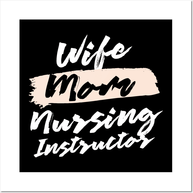 Cute Wife Mom Nursing Instructor Gift Idea Wall Art by BetterManufaktur